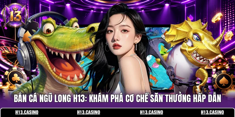 Bắn Cá Ngũ Long