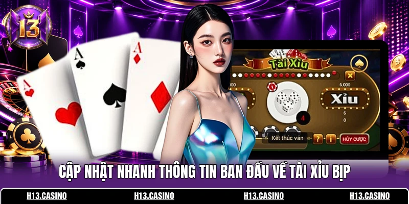 Tài Xỉu Bịp Là Gì? H13 Cập Nhật 3 Phương Thức Hay Gặp 2 Cập nhật nhanh thông tin ban đầu về Tài Xỉu bịp