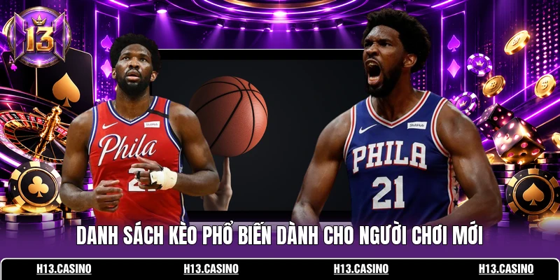 Cược Bóng Rổ Online - Tổng Hợp 5 Kèo Phổ Biến Nhất 3 Danh sách kèo phổ biến dành cho người chơi mới