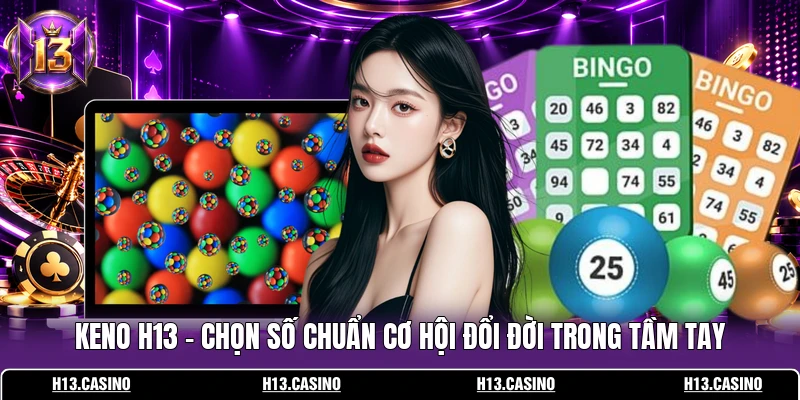 Keno H13