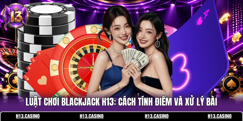 Luật Chơi Blackjack