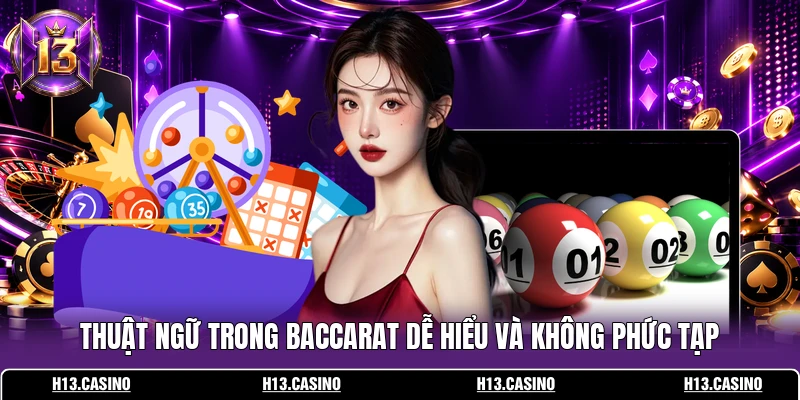 Thuật ngữ trong Baccarat dễ hiểu và không phức tạp